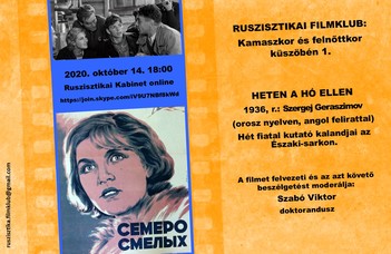 2020.10.14-én 18.00-kor a "Heten a hó ellen" c. 1936-os kalandfilm megbeszélésével folytatódik a Ruszisztikai Filmklub.